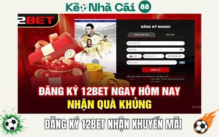 Cách Đăng Ký Nhà Cái 12bet Nhận Khuyến Mãi Cực Nhanh 81 Cách Đăng Ký Nhà Cái 12bet Nhận Khuyến Mãi Cực Nhanh